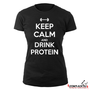 Keep calm and drink protein női póló (fekete)