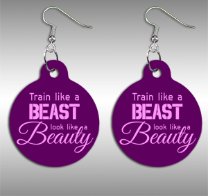 Train like a beast, look like a beauty - fülbevaló