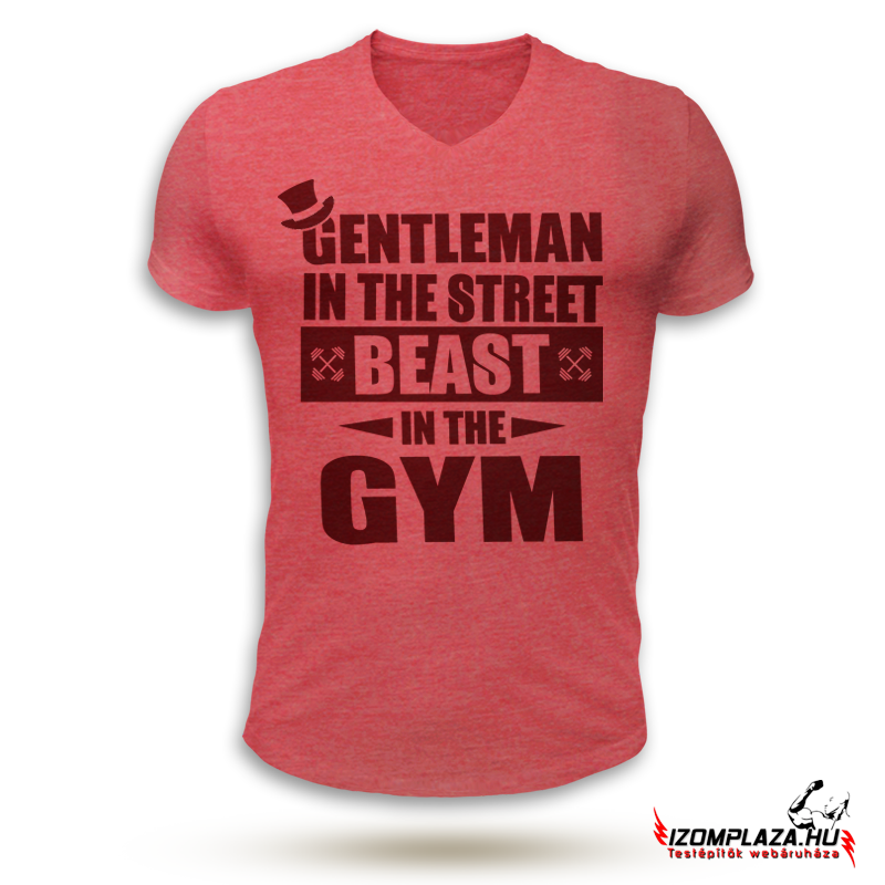 Gentleman in the street, beast in the gym V-nyakú póló (piros)