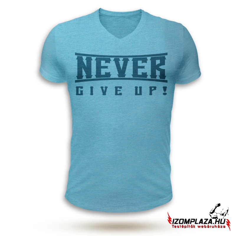 Never give up! V-nyakú póló (kék)