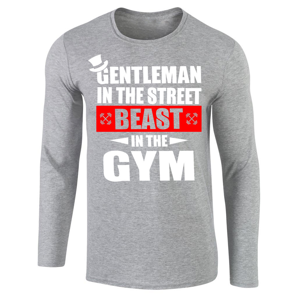 Gentleman in the street, beast in the gym - hosszú ujjú felső (szürke)