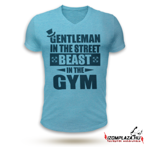 Gentleman in the street, beast in the gym V-nyakú póló (kék)