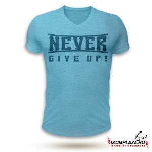 Never give up! V-nyakú póló (kék)