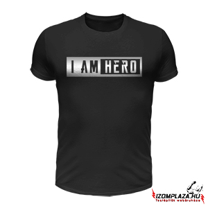 I am hero-fekete póló 