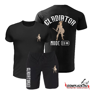 Gladiator mode on póló + rövidnadrág szett