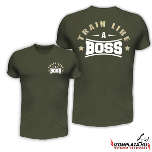 Train like a boss póló (army)