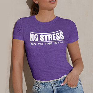 No stress, go to the gym! - női póló (lila)