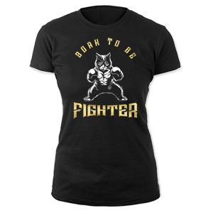 Born to be fighter (fekete női póló)