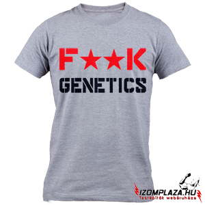 F**k Genetics póló - szürke (S-es méretben rendelhető)
