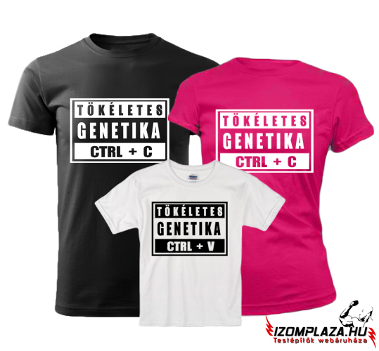 Tökéletes genetika CTRL+C (férfi és női póló) CTRL+V (gyerek póló)