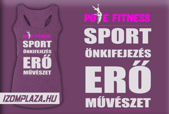 Pole Fitness női trikó - Táplálékkiegészítő Webáruház - Szeged